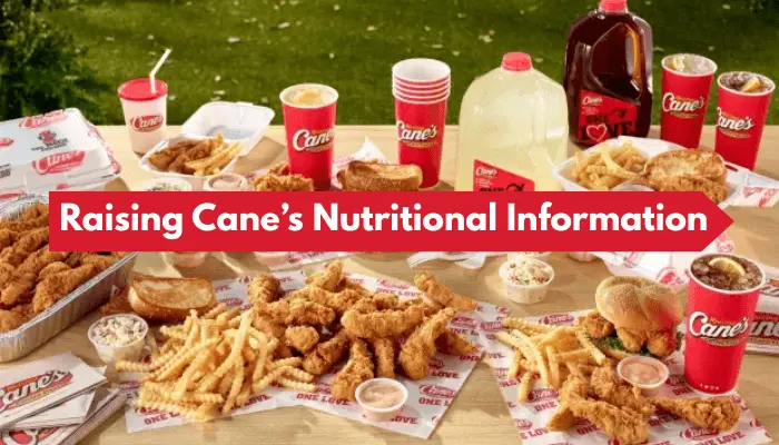 Raising Canes Nutritional Information